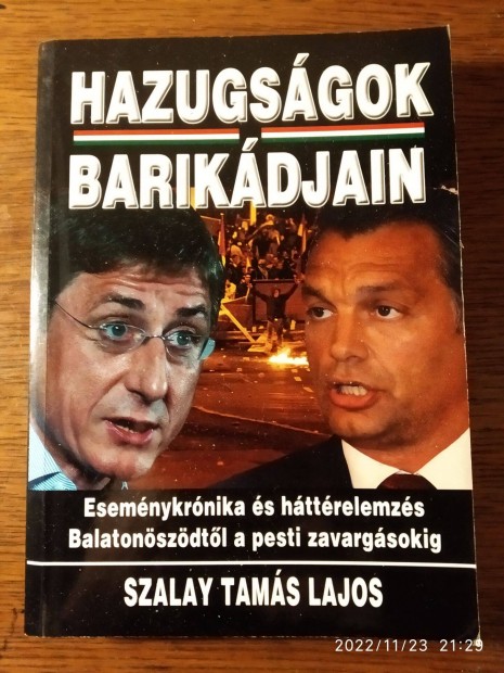 Hazugsgok barikdjain Szalay Tams Lajos Dela Knyvkiad Kft.,