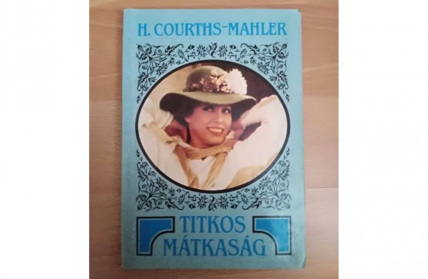 Hedwig Courths-Mahler: Titkos mtkasg