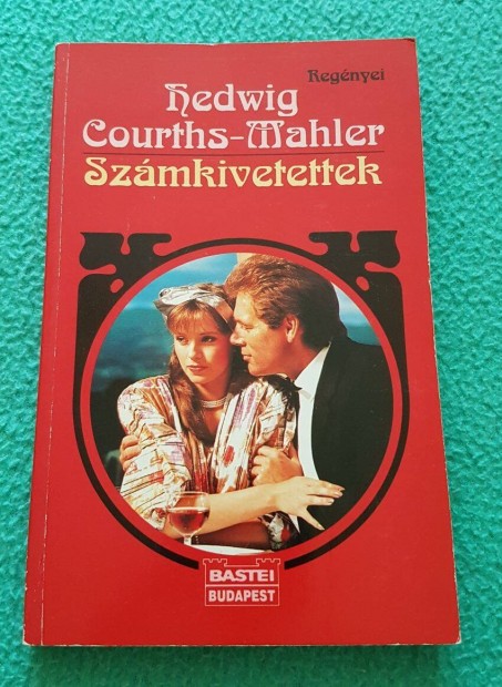 Hedwig Courths-Mahler - Szmkivetettek knyv