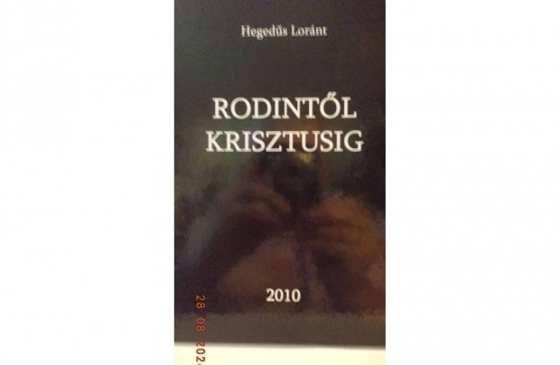 Hegeds Lornt: Rodintl Krisztusig