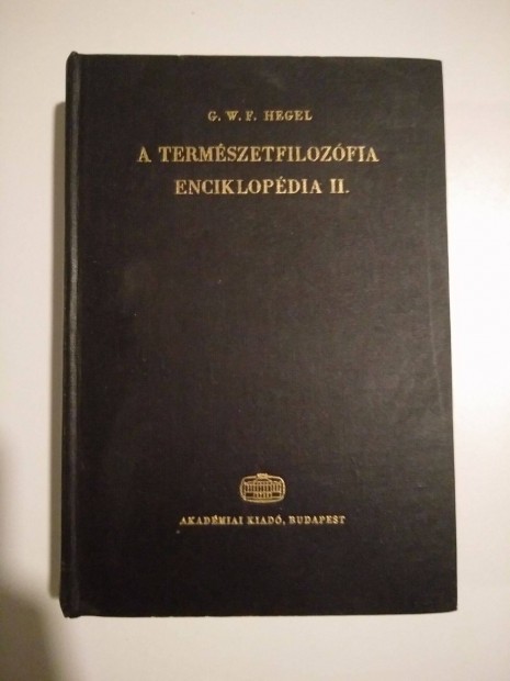 Hegel - A termszetfilozfia enciklopdia II