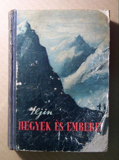 Hegyek s Emberek (Iljin) 1950 (7kp+tartalom)