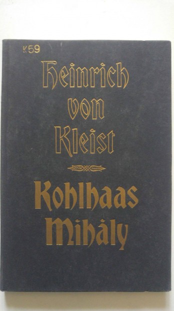 Heinrich von Kleist Kohlhaas Mihly