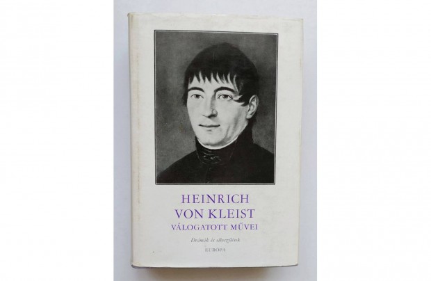 Heinrich von Kleist vlogatott mvei, drma, elbeszls, knyvmoly