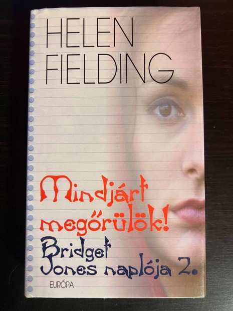 Helen Fielding: Bridget Jones naplja 2. Mindjrt megrlk!