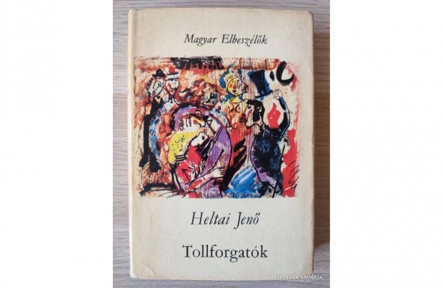 Heltai Jen: Tollforgatk