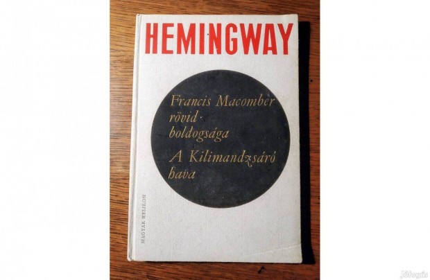 Hemingway Francis Macomber rvid boldogsga-A Kilimandzsr hava