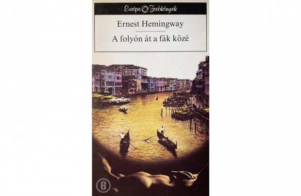 Hemingway: A folyn t a fk kz