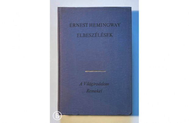 Hemingway: Elbeszlsek (Csak szemlyesen!)