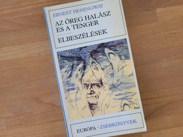 Hemingway - Az reg halsz s a tenger. Elbeszlsek (Eurpa, 1985)