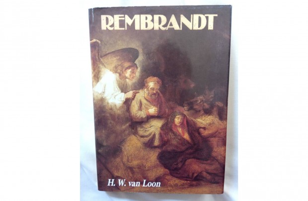 Hendrik Willem van Loon - Rembrandt