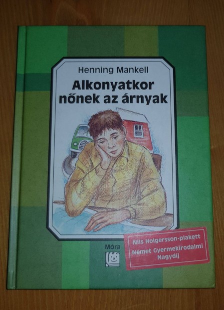 Henning Mankell Alkonyatkor nnek az rnyak