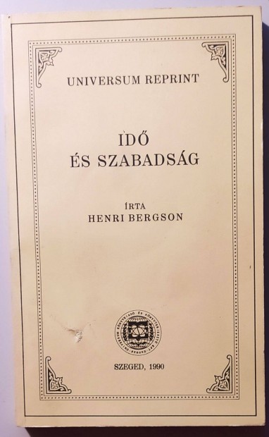 Henri Bergson Id s szabadsg (jszer - Universum reprint)