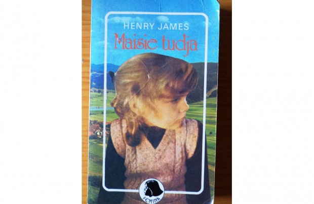 Henry James: Maisie tudja