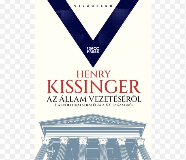 Henry Kissinger - Az llam vezetsrl