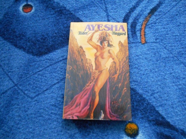 Henry Rider Haggard: Ayesha