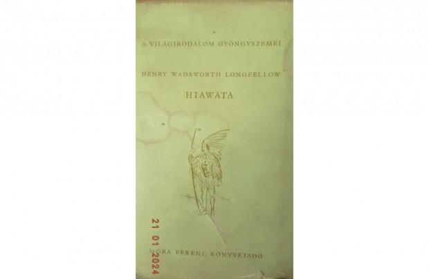 Henry Wadsworth Longfellow: Hiawata