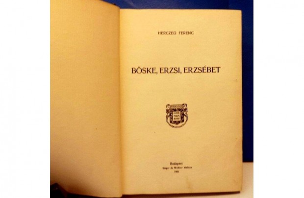 Herczeg Ferenc Bske, Erzsi, Erzsbet