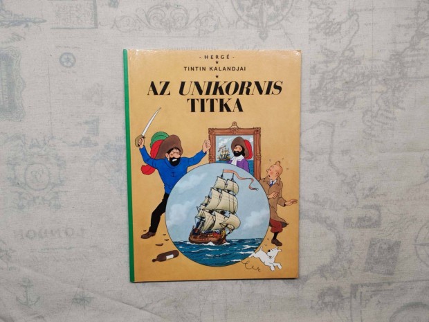 Herg - Tintin kalandjai 11. - Az Unikornis titka