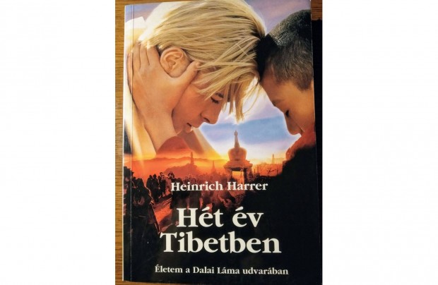 Ht v Tibetben - letem a Dalai Lma udvarban Heinrich Harrer