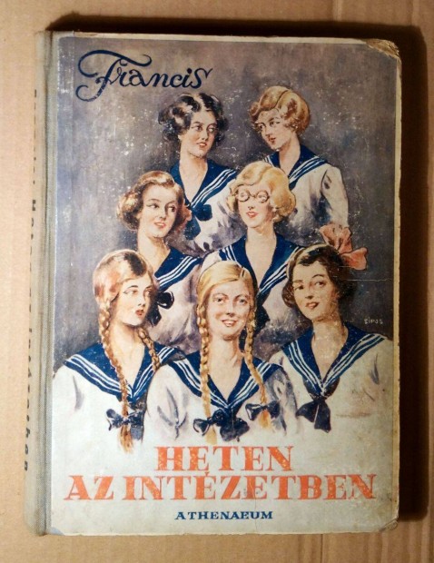 Heten az Intzetben (Joy Francis) kb.1935 (9kp+tartalom)