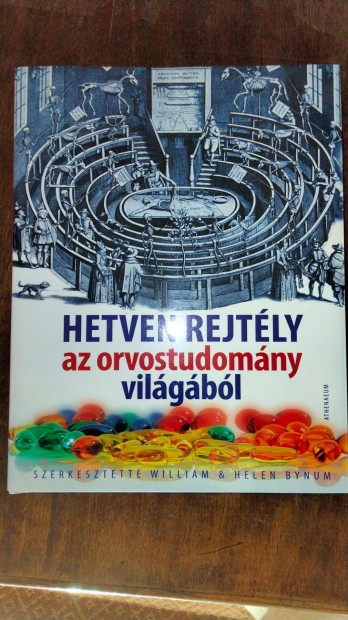 Hetven rejtly az orvostudomny vilgbl