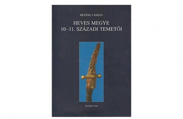 Heves megye 10-11. szzadi temeti