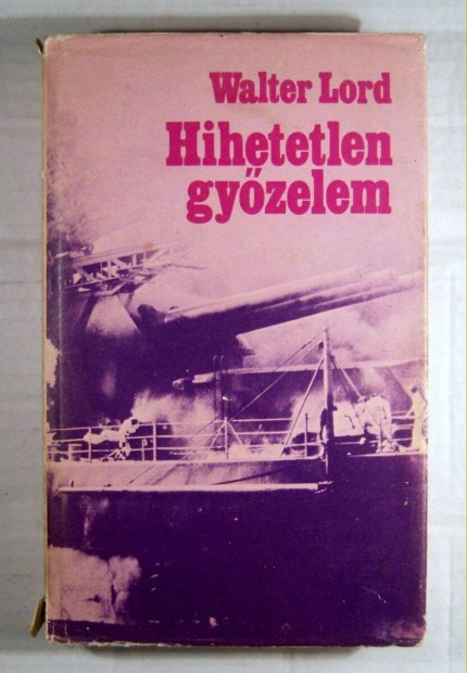 Hihetetlen Gyzelem (Walter Lord) 1980