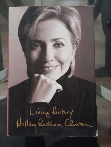 Hillary Clintonj Living history