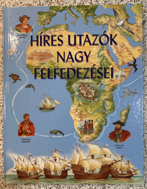 Hres utazk nagy felfedezsei