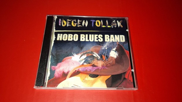 Hobo Blues Band Idegen tollak dupla Cd 2004