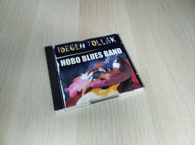 Hobo Blues Band - Idegen Tollak / 2 x CD