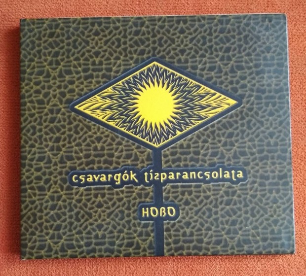 Hobo Csavargk tzparancsolata cd 1999