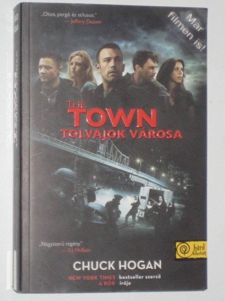 Hogan The Town - Tolvajok vrosa