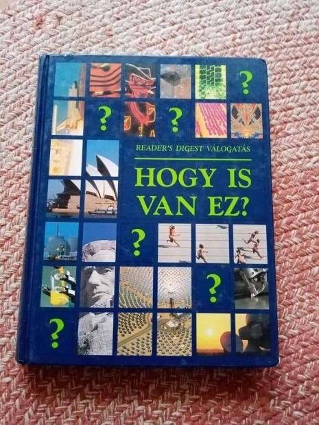 Hogy is van ez? - Tudomnyos nagyknyv