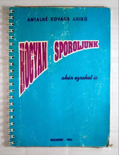 Hogyan Sporoljunk akr Ezreket is 1993 (Kovcs Anik) viseltes