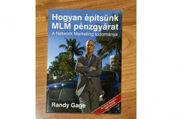 Hogyan ptsnk MLM pnzgyrat - Randy Gage (elad knyv)