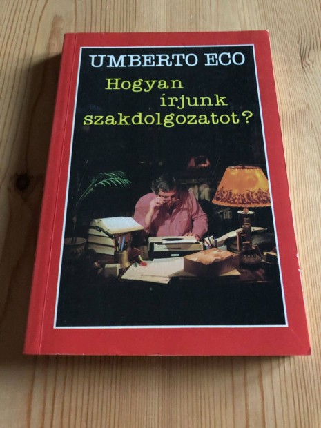 Hogyan rjunk szakdolgozatot? - Umberto Eco knyv