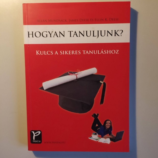 Hogyan tanuljunk? Kulcs a sikeres tanulshoz