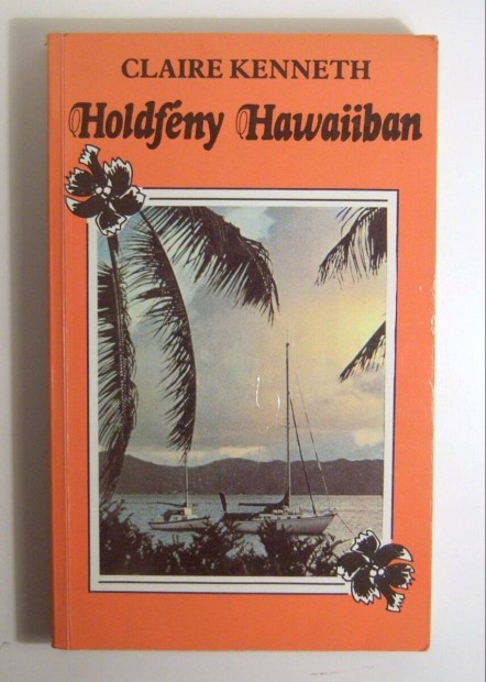 Holdfny Hawaiiban (Claire Kenneth) 1990 (foltmentes) 4kp+tartalom