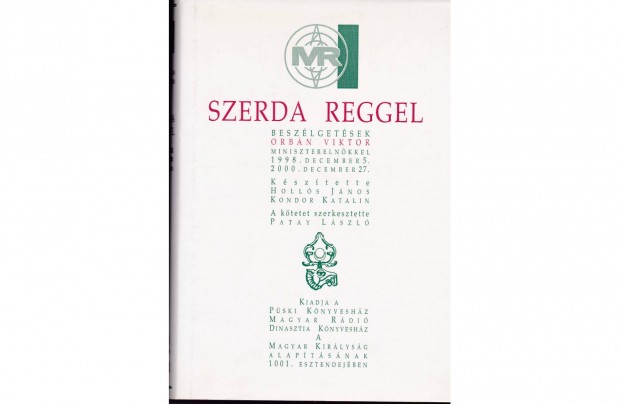 Holls Jnos - Kondor Katalin: Szerda reggel 1998-2000