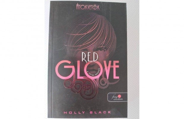 Holly Black: Red Glove - A vrs keszty (j pld.)