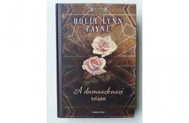 Holly Lynn Payne: A damaszkuszi rzsa