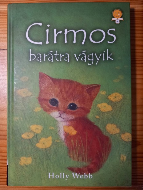 Holly Webb: Cirmos barátra vágyik