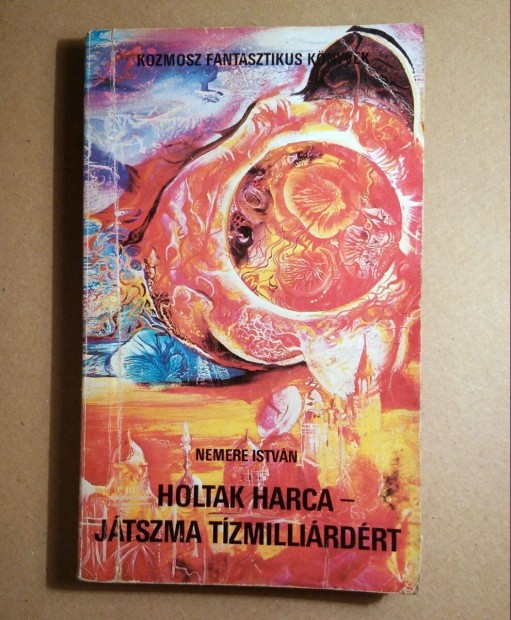 Holtak Harca / Jtszma Tzmillirdrt (Nemere Istvn) 1986 (8kp+tarta