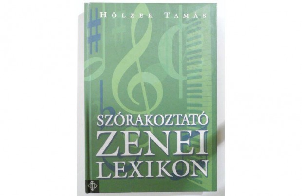 Hlzer Tams - Szrakoztat zenei lexikon knyv