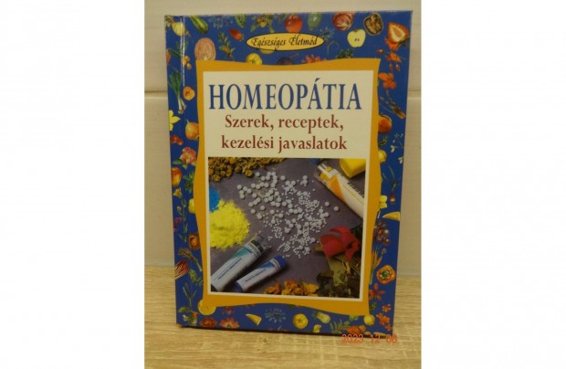 Homeoptia - Szerek, receptek, kezelsi javaslatok