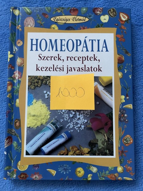 Homeoptia szerek, receptek, kezelsi javaslatok