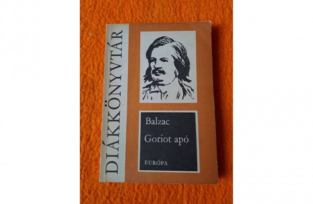 Honor de Balzac: Goriot ap s mg sok ktezel olvasmny