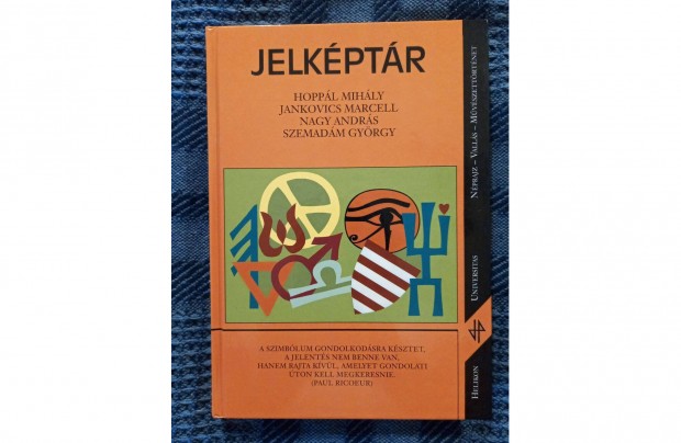 Hoppál-Jankovics-Nagy-Szemadám: Jelképtár c. könyv eladó